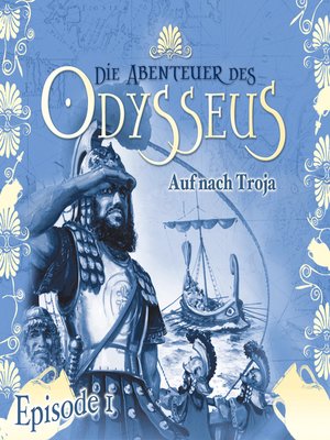 cover image of Die Abenteuer des Odysseus, Folge 1